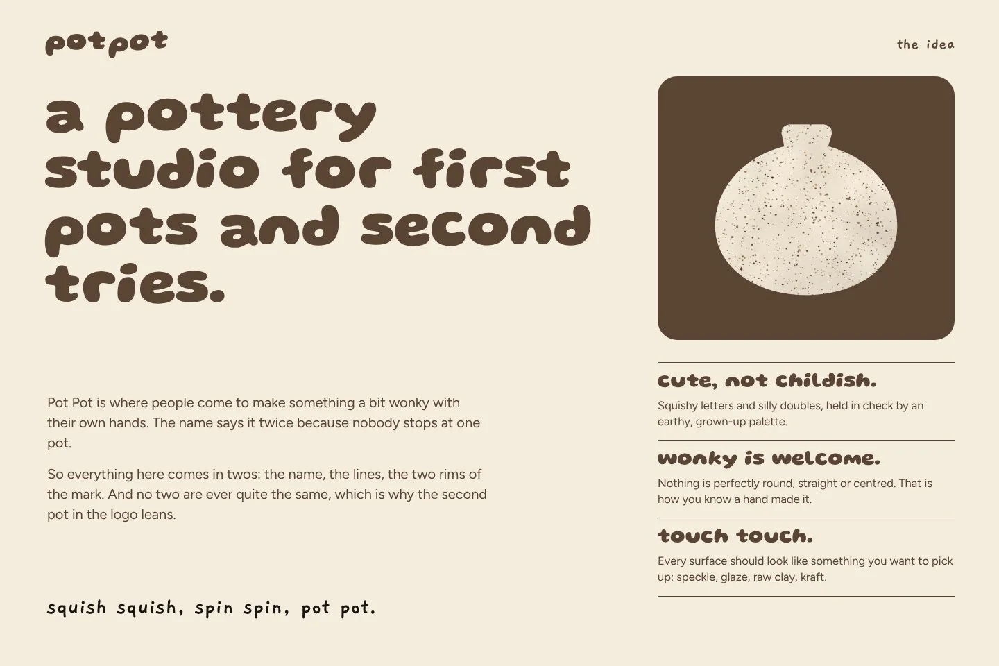Pot Pot: the idea